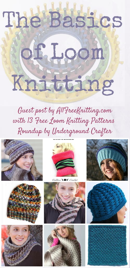 Basics of Loom Knitting with 13 Free Loom Knitting Patterns
