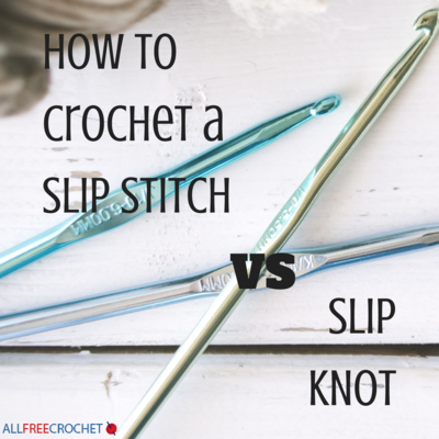 How to Crochet a Slip Stitch vs Slip Knot How to Crochet a Slip Stitch vs Slip Knot