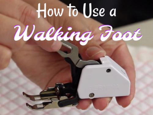 How to Use a Walking Foot