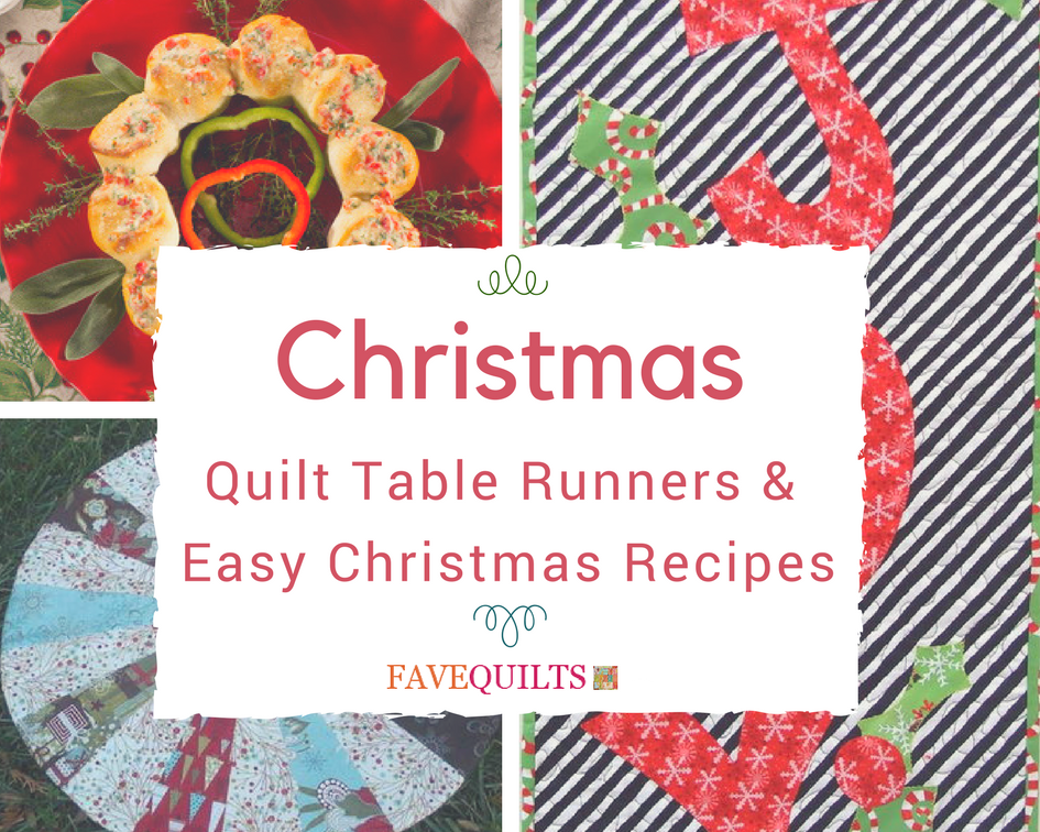 Christmas Quilt Table Runner Patterns And Easy Christmas Recipes Favequilts Com