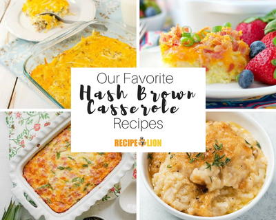 15 Favorite Hash Brown Casseroles