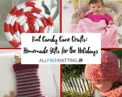 16 Knit Candy Cane Crafts Homemade Gifts for the Holidays
