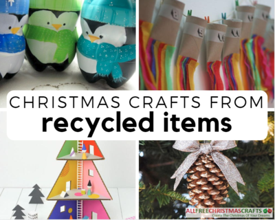Christmas Crafts from Recycled Items