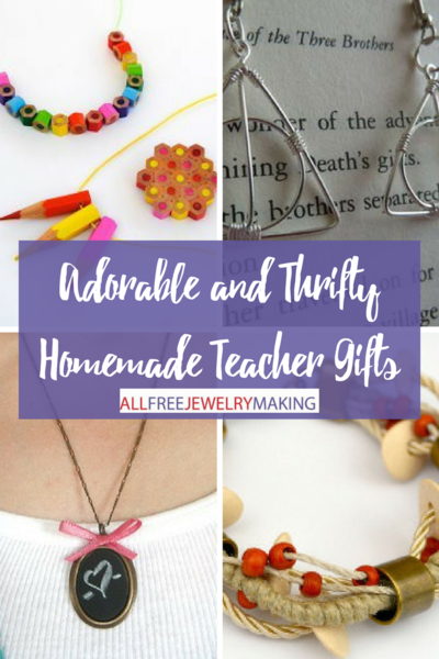 Adorable and Thrifty Homemade Teacher Gifts
