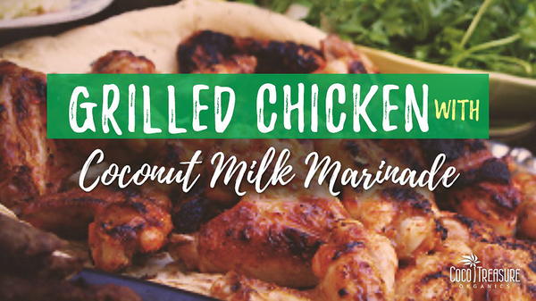 Grilled Chicken with Coconut Milk Marinade Grilled Chicken with Coconut Milk Marinade