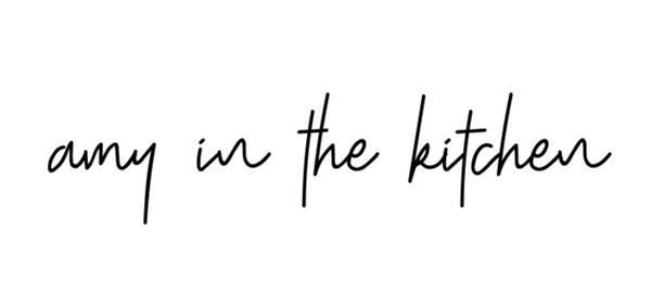 Amy in the Kitchen Amy in the Kitchen