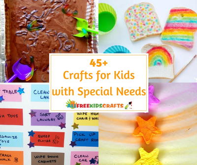 45 Crafts for Kids with Special Needs