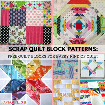 9 Scrap Quilt Block Patterns: Free Quilt Blocks for Every Kind of Quilt