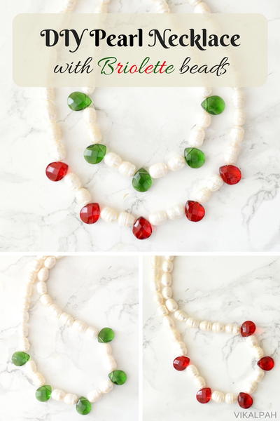 DIY Pearl Necklace using Briolette Beads DIY Pearl Necklace using Briolette Beads