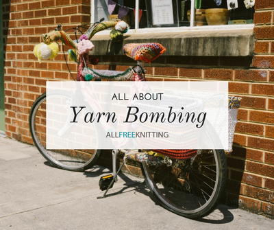 Yarn Bombing 101: Bringing the Yarn World Together for Good Causes