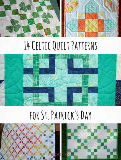 14 Celtic Quilt Patterns for St Patricks Day