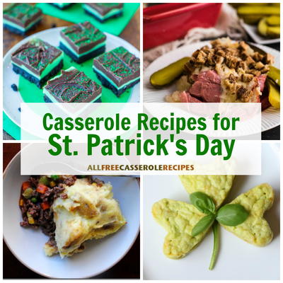 16 Casserole Recipes for St Patricks Day