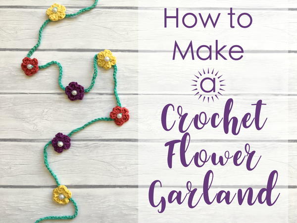 Crochet Flower Garland Crochet Flower Garland
