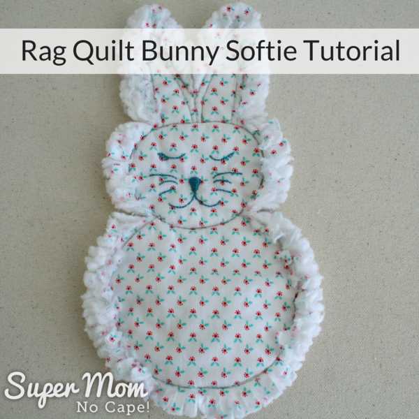 Rag Quilt Bunny Softie Tutorial Rag Quilt Bunny Softie Tutorial