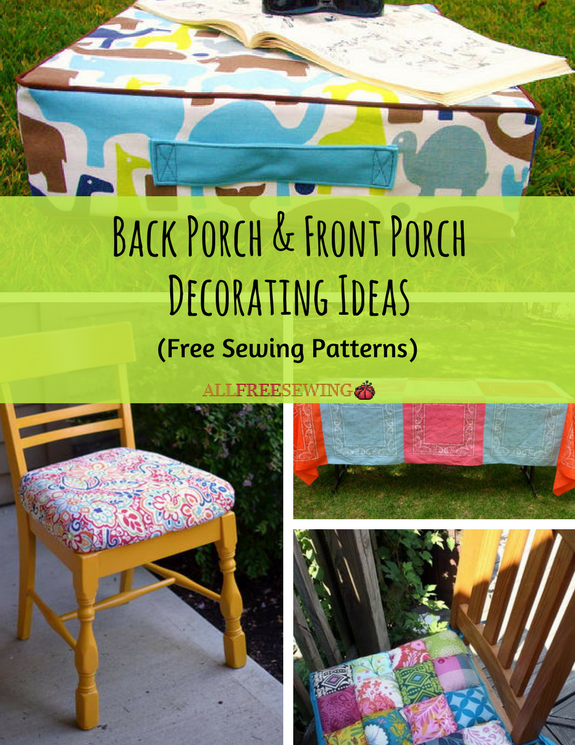 13 Back Porch Front Porch Decorating Ideas Free Sewing Patterns