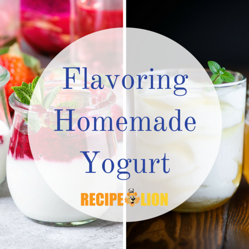 Flavoring Homemade Yogurt