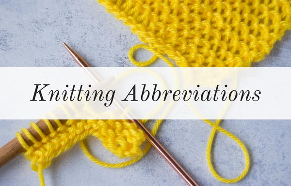 Knitting Abbreviations Knitting Abbreviations