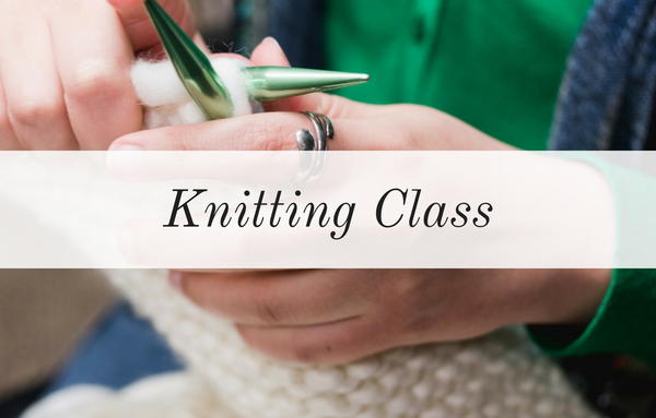 Knitting Class Knitting Class