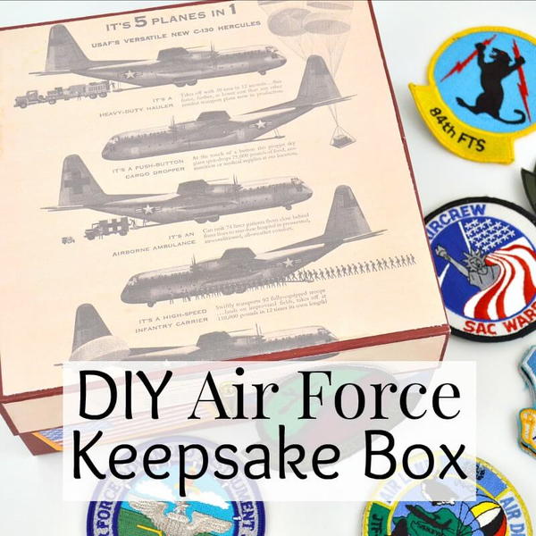 DIY Air Force Keepsake Box DIY Air Force Keepsake Box