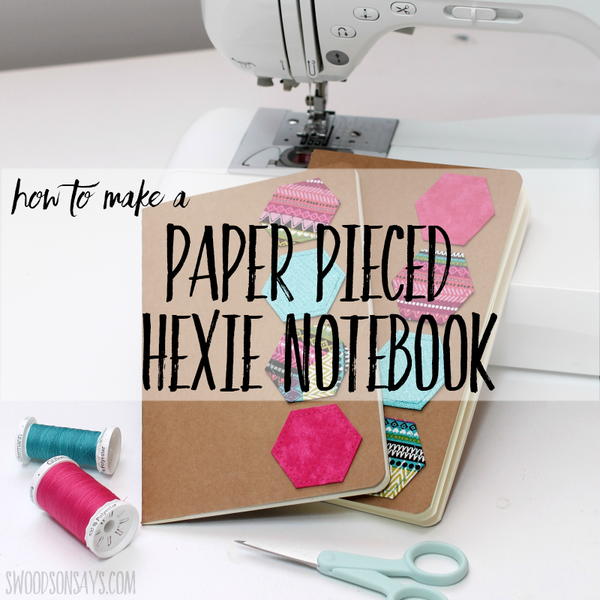 DIY Hexie Notebook DIY Hexie Notebook