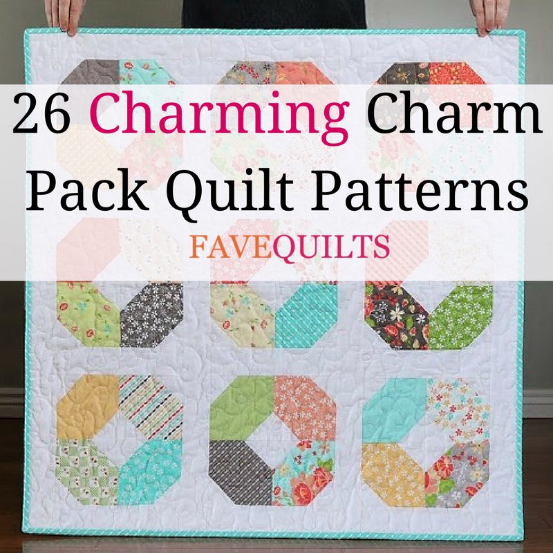 26 Charming Charm Pack Quilt Patterns FaveQuilts 26-charming-charm-pack-quilt-patterns-favequilts