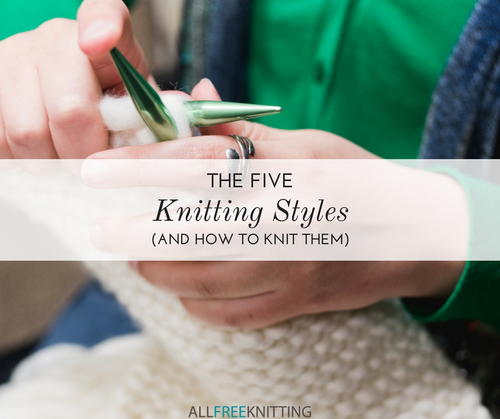 The 5 Knitting Styles
