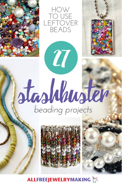 How to Use Leftover Beads 27 Super Stash Buster Beading Projects