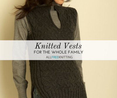 Knitted Vests for the Whole Family