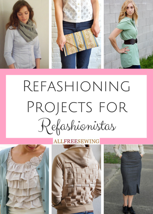 35+ Refashioning Projects for Refashionistas