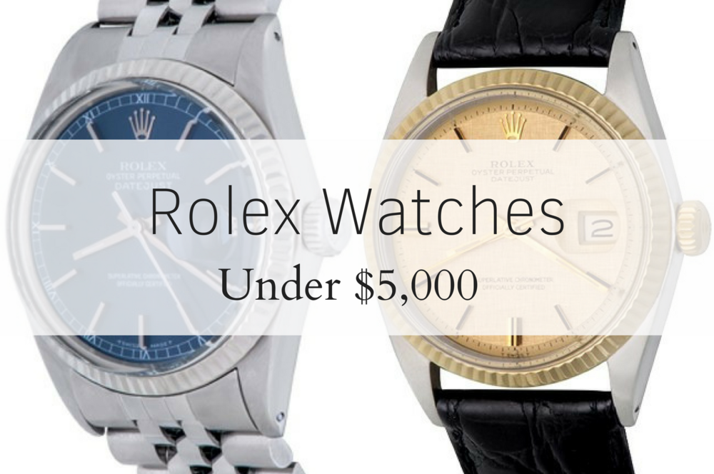 5 Elegant Rolex Watches Under $5,000 