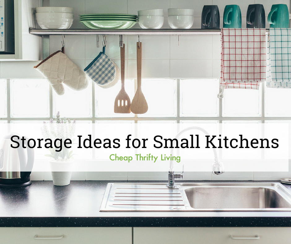 19 Clever Storage Ideas For Small Kitchens Cheapthriftyliving Com