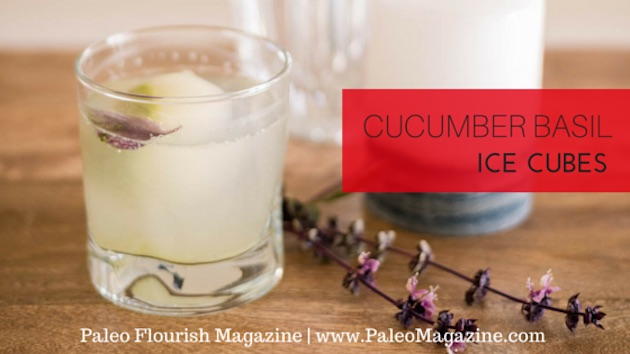 Cucumber Basil Ice Cubes Recipe Cucumber Basil Ice Cubes Recipe