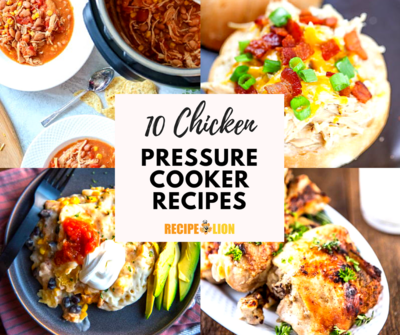 10 Pressure Cooker Chicken Recipes