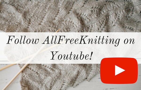 Follow AllFreeKnitting on Youtube