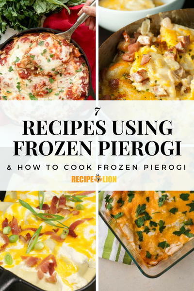 7 Recipes Using Frozen Pierogies