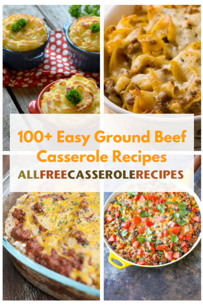 100 Easy Ground Beef Casserole Recipes