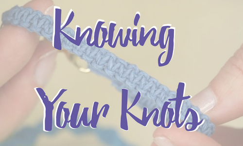 Knowing Your Knots