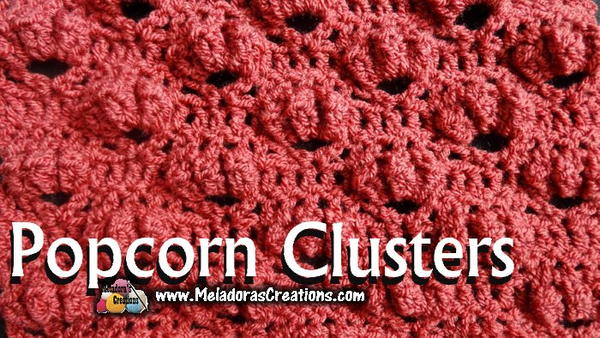 Popcorn Clusters Crochet Stitch Popcorn Clusters Crochet Stitch