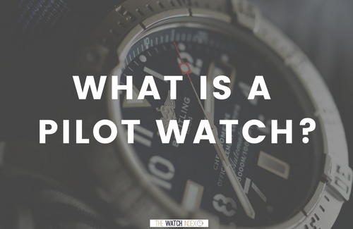 What is a Pilot Watch