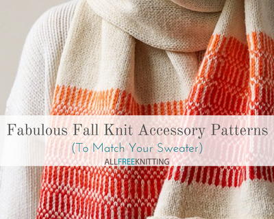 38 Fabulous Fall Accessory Knit Patterns to Match Your Sweater