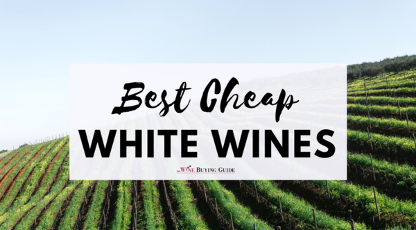 Best Cheap White Wines