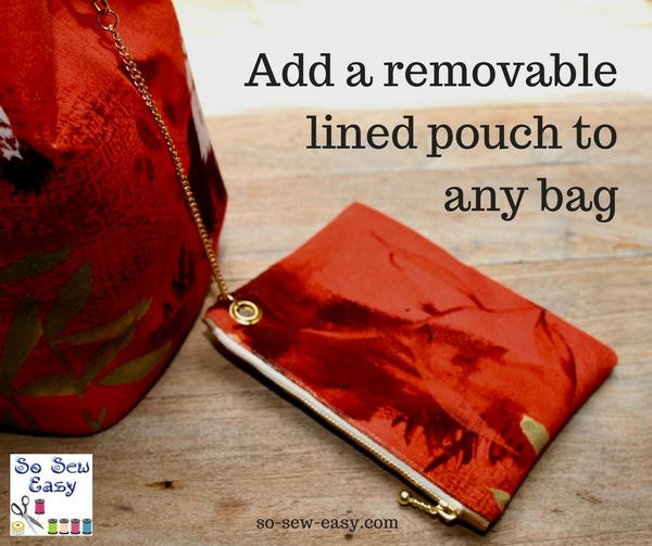 How to Add a Removable Lined Pouch to Any Bag How to Add a Removable Lined Pouch to Any Bag