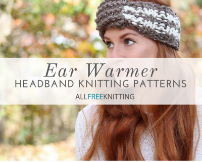 29 Ear Warmer Headband Knitting Patterns