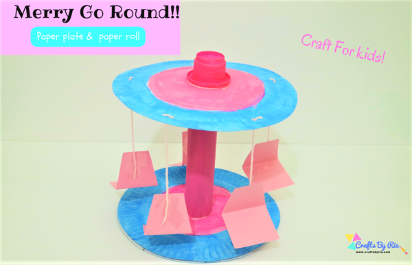 Merry Go Round Craft with Paper Tube and Paper Plates Merry Go Round Craft with Paper Tube and Paper Plates