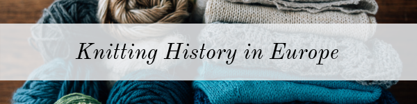 Knitting History in Europe