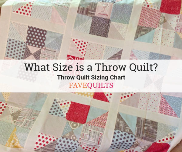 Throw Quilt Sizing Charts