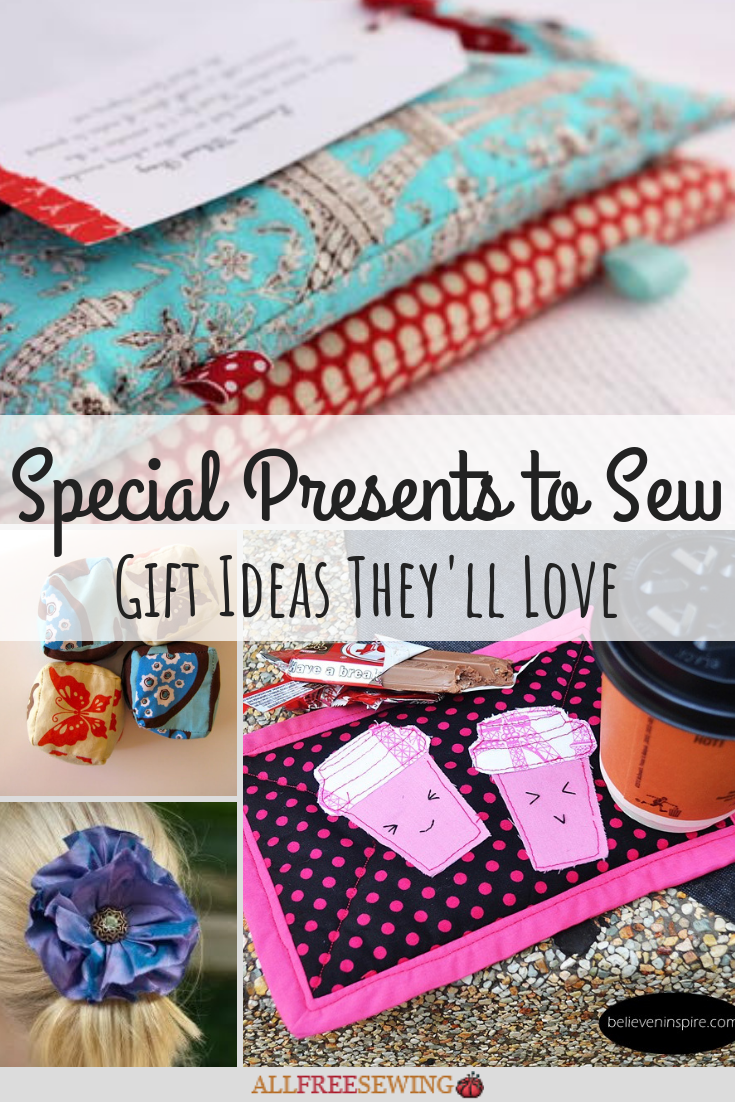 8 Special Presents to Sew: Gift Ideas They'll Love | AllFreeSewing.com