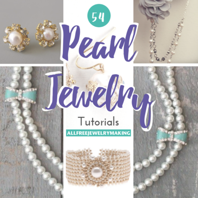54 Pearl Jewelry Tutorials