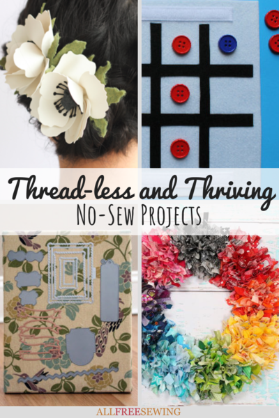 Thread-less and Thriving 30 No-Sew Projects