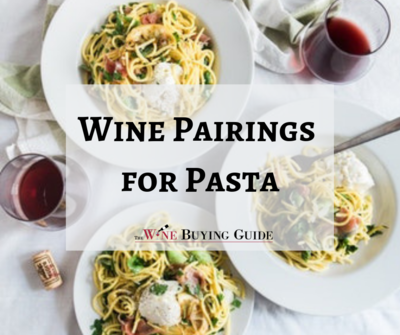 Wine Pairings for Pasta Wine Pairings for Pasta
